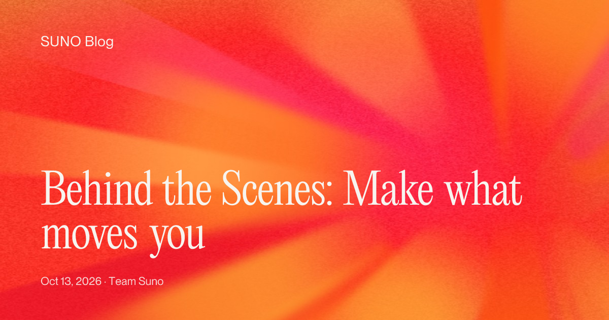 Behind the Scenes: Make what moves you