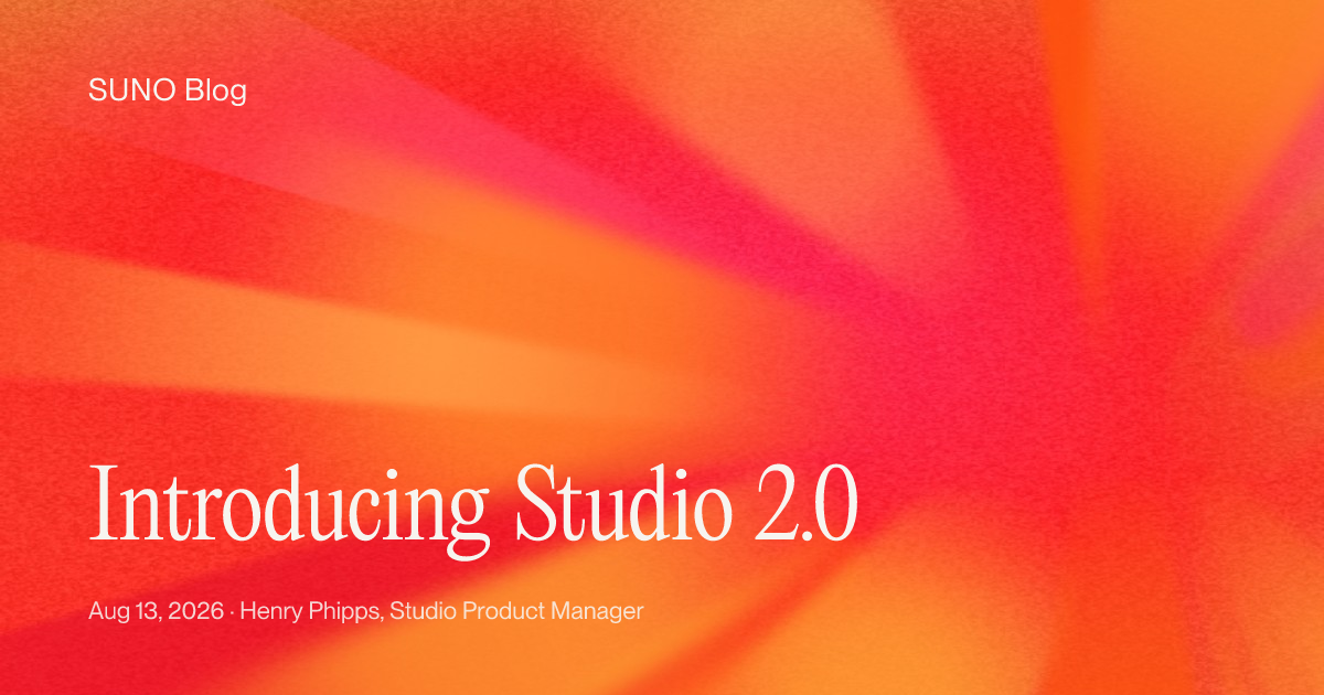 Suno Studio 2.0 announcement card